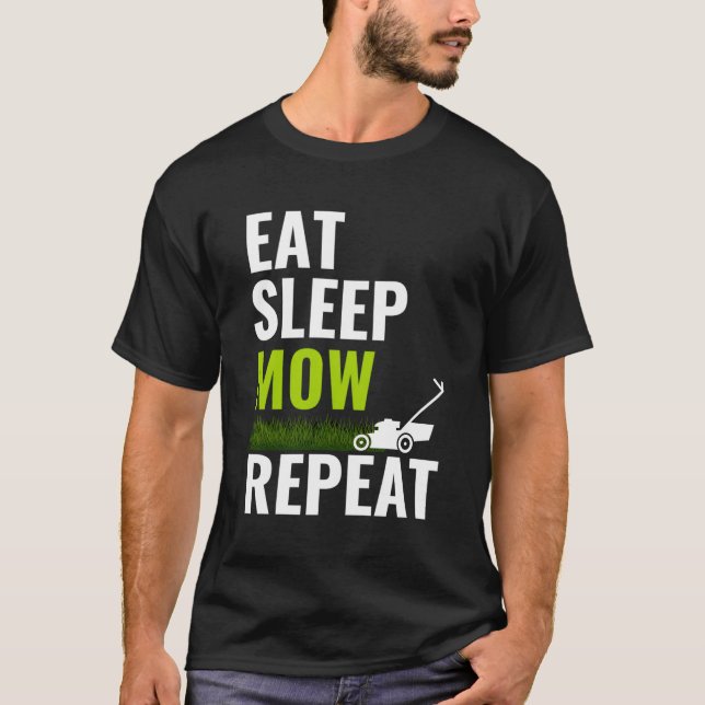 T-shirt Mangez Sleep Mow Répétez Chemise Landscaper Coupe  (Devant)