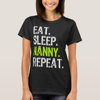 T-shirt Mangez Sleep Nanny Répéter Drôle Cadeau Drôle