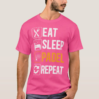 T-shirt Mangez Sleep Padel Player Paddle Tennis Padel Tenn