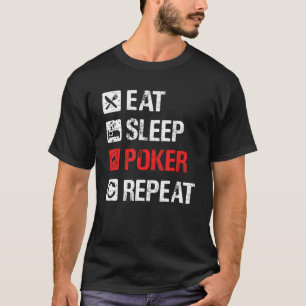 T-shirt Mangez Sleep Poker Répéter, Amour À Jouer Poker, D