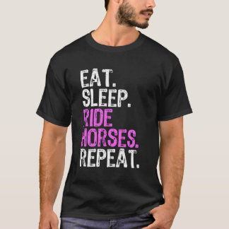 T-shirt Mangez Sleep Ride Horses Répéter Horseback équitat