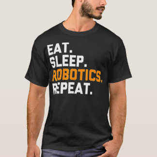 T-shirt Mangez Sleep Robotics Répéter Funny Robot