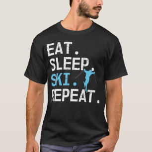 T-shirt Mangez Sleep Ski Répéter Ski Hobby Sports d'hive