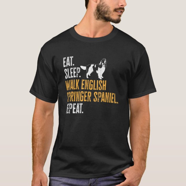 T-shirt Mangez Sleep Walk Anglais Springer espagnol Répéte (Devant)