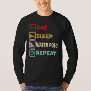 T-shirt Mangez Sleep Water Polo Répéter l'entraînement du 