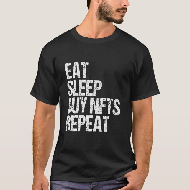 T-shirt Mangez Sommeil Acheter Nfts Répéter Métaverse Nft  (Devant)