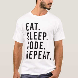 T-SHIRT MANGEZ. SOMMEIL. CODE. RÉPÉTITION