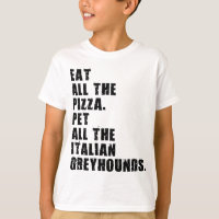 Mangez Toute La Pizza Pet Tous Les Greyhounds Ital