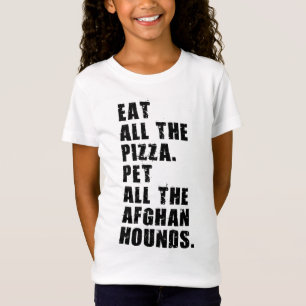 T-Shirt Mangez Toute La Pizza Pet Toutes Les Hounds Afghan
