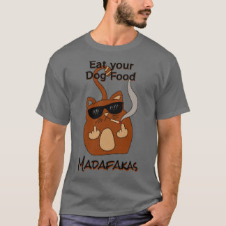 T-shirt Mangez votre nourriture pour chien Madaf4kas Catso