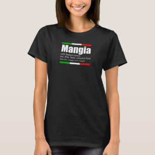 T-shirt Mangia Manger Nourriture Italien Slang Drôle Sayen