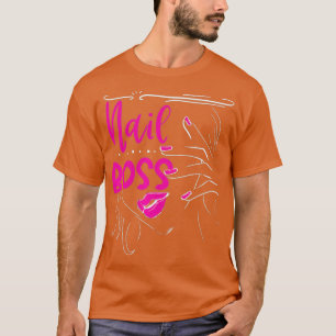 T-shirt Manicuriste Nail Boss Cadeau Nail Tech Artiste