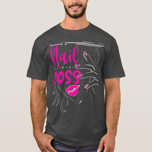 T-shirt Manicuriste Nail Boss Cadeau Nail Tech Artiste