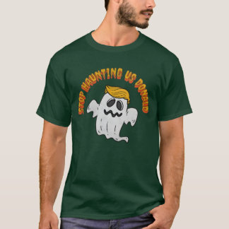 T-shirt Manifestation Fantôme Drôle Arrêter d'hanter le de