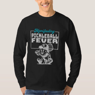T-shirt Manifestation Pickleball Fever Sports amusants