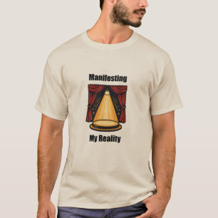 T-shirt Manifester Ma Réalité Loi De L'Attraction Design