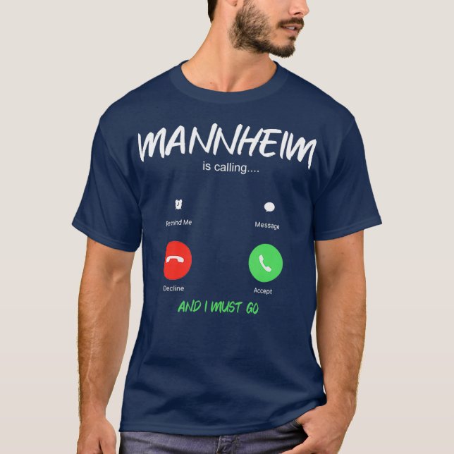 T-shirt Mannheim Appelle Et Je Dois Aller En Allemagne Eur (Devant)