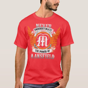 T-shirt Mansfield Nom Chemise Ne Sous-Estime Jamais La Pui