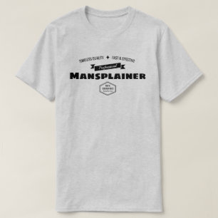 T-shirt Mansplainer professionnel