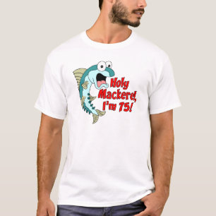 T-shirt Maquereau saint j'ai 75 ans