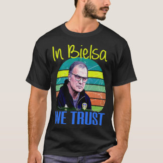 T-shirt marcelo bielsa nous faisons confiance Classic