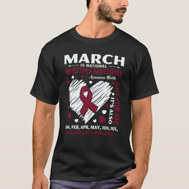 T-shirt March Is National Multiple Myeloma Awareness Month (Devant)