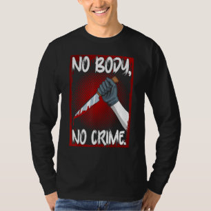 T-shirt Marchandises pour accro au vrai crime Mème de tueu