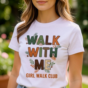 T-shirt Marcher avec moi fille Club de marche Typographie