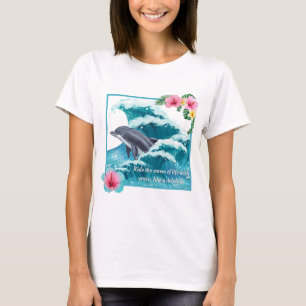 T-shirt Marchez les vagues de la vie avec grâce, comme un