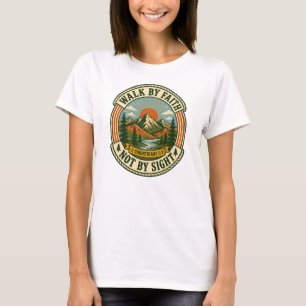 T-shirt Marchez par la foi et non par la vue Badge Vintage
