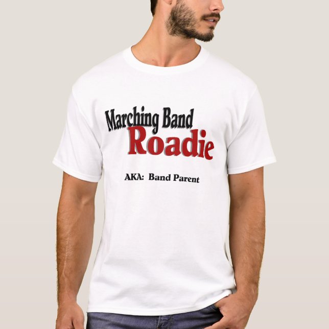T-shirt Marching Band Roadie/ Band Parents (Devant)