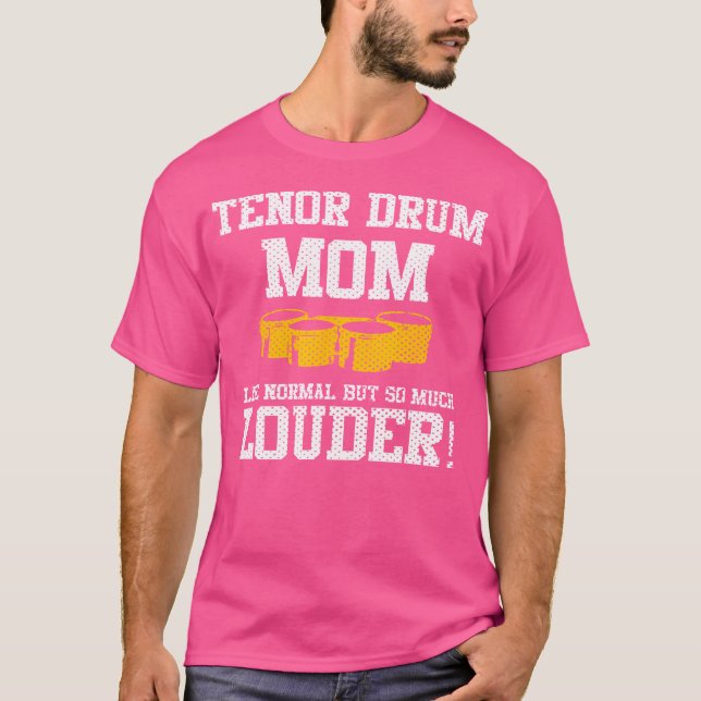 T-shirt Marching School Band Tenor Drum Mom Funny (Devant)