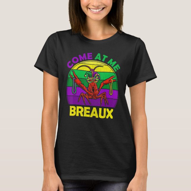 T-shirt Mardi Gras Come At Me Breaux Apparel Crawfish Caju (Devant)