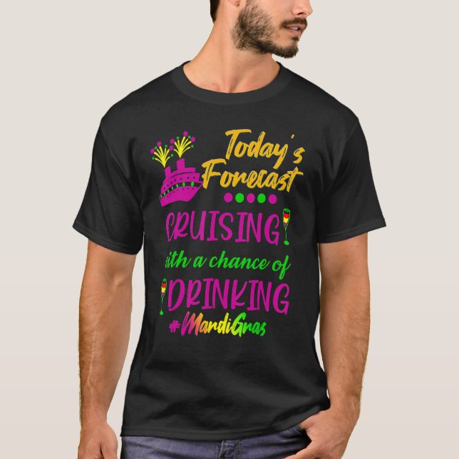T-shirt Mardi Gras Cruise Today Forecast Group Matching Ou (Devant)