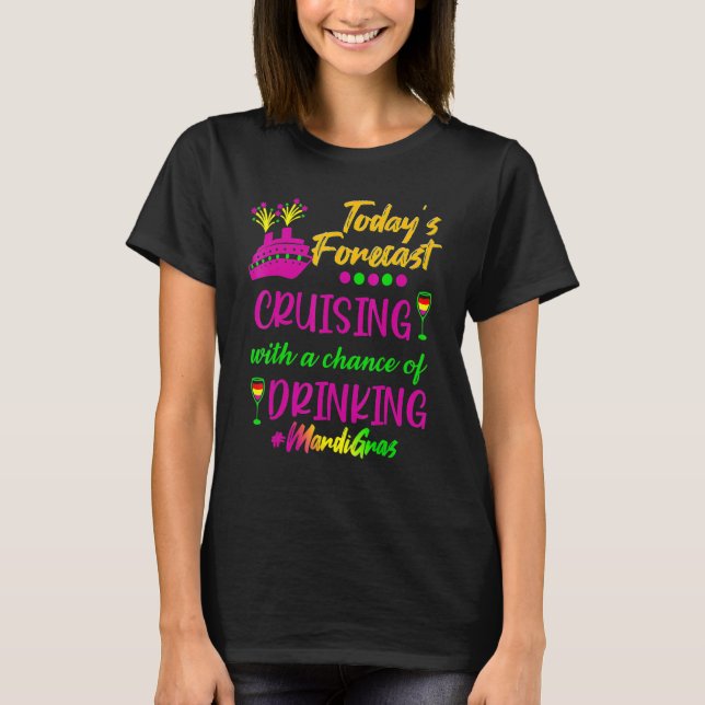 T-shirt Mardi Gras Cruise Today Forecast Group Matching Ou (Devant)