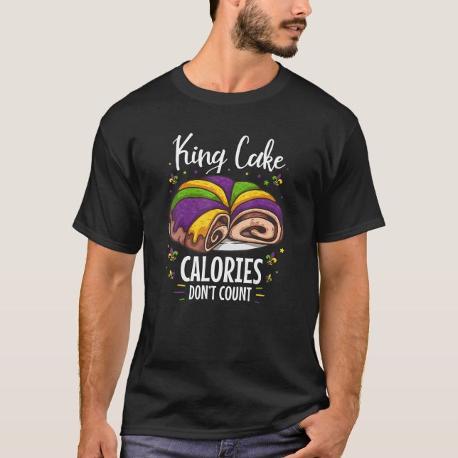T-shirt Mardi Gras King Costume de gâteau Calories Ne comp (Devant)