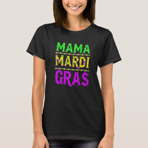T-shirt Mardi Gras Mama Carnival Parade Mardi Gras M