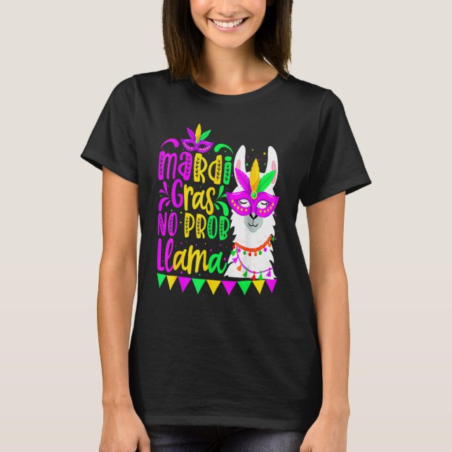T-shirt Mardi Gras No Prob Llama Alpaca Funny Carnival Cos (Devant)