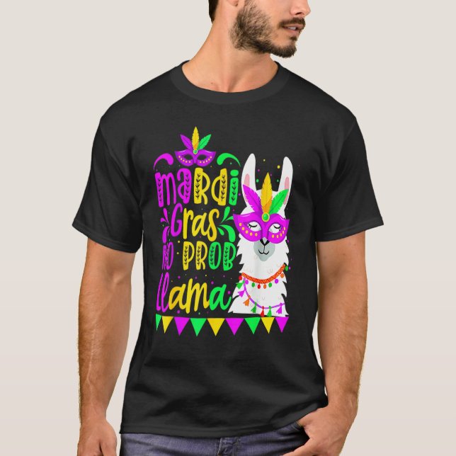 T-shirt Mardi Gras No Prob Llama Alpaca Funny Carnival Cos (Devant)