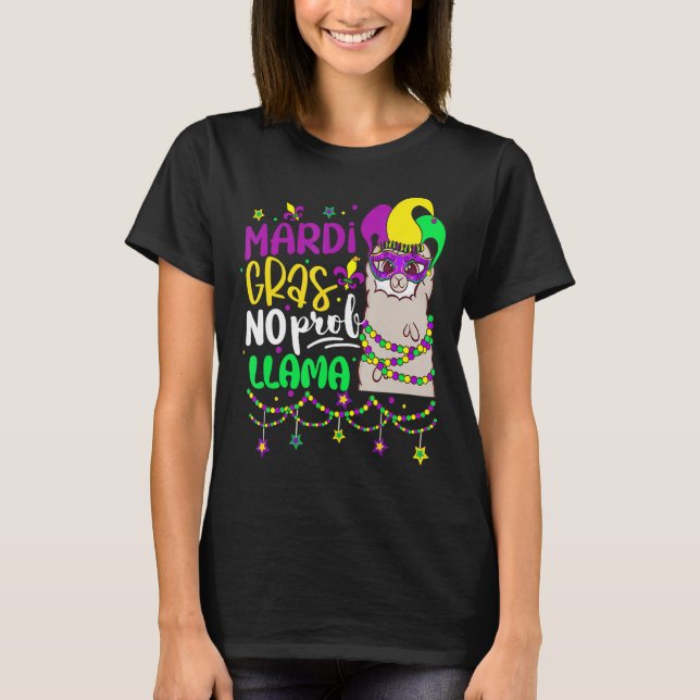 T-shirt Mardi Gras No Prob Llama Alpaca Funny Carnival Cos (Devant)