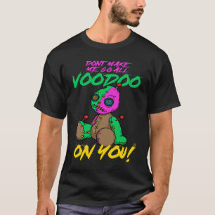 T-shirt Mardi Gras Poupée Voodoo Ne me faites pas aller Vo