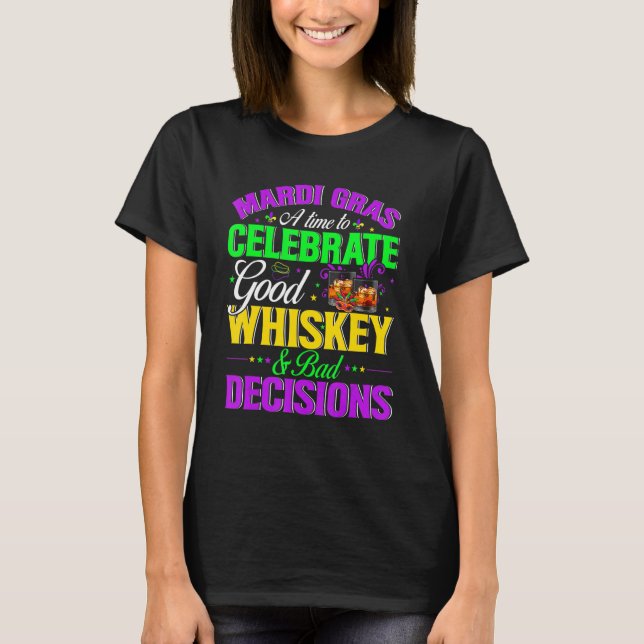 T-shirt Mardi Gras Un Moment Pour Célébrer Good Whiskey Fu (Devant)