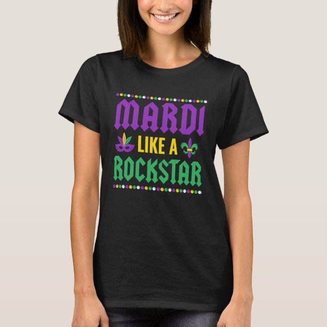 T-shirt Mardi Like A Rockstar Mardi Gras (Devant)