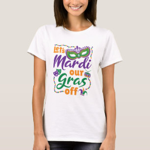 T-shirt Mardi Notre Fête De Mardi Gras Drôle