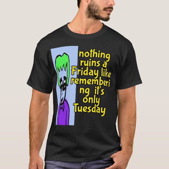 T-shirt Mardi uniquement (Devant)