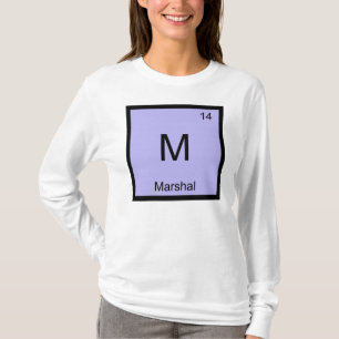 T-shirt Maréchal Nom Chimie Élément Tableau périodique