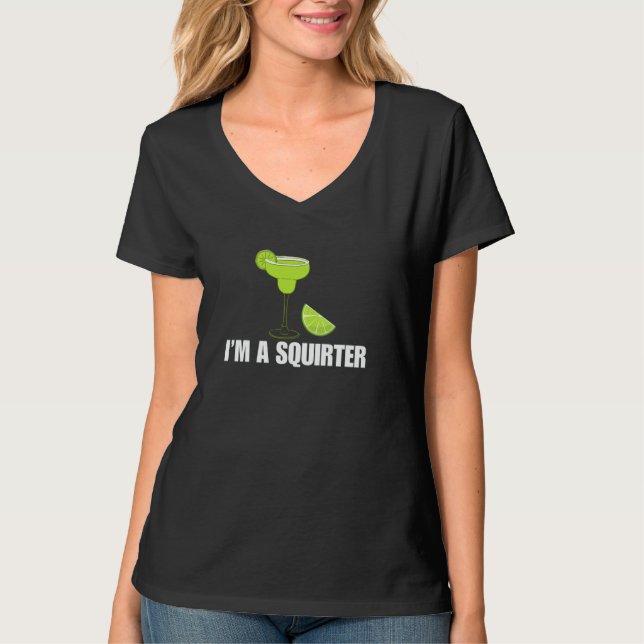 T-shirt Margarita Lime Wedge I'm A Squirter Cinco De Mayo  (Devant)