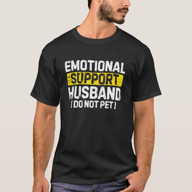 T-shirt Mari de soutien émotionnel drôle (Devant)