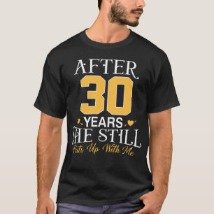 T-shirt Mari du 30e anniversaire de l'Mariage qu'elle élèv