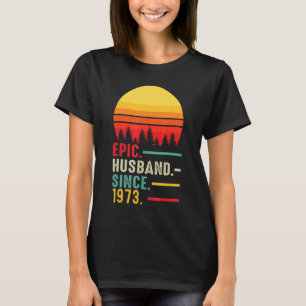 T-shirt Mari Épique Homme Depuis 1973 Joyeux Anniversaire